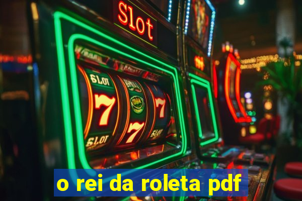 o rei da roleta pdf