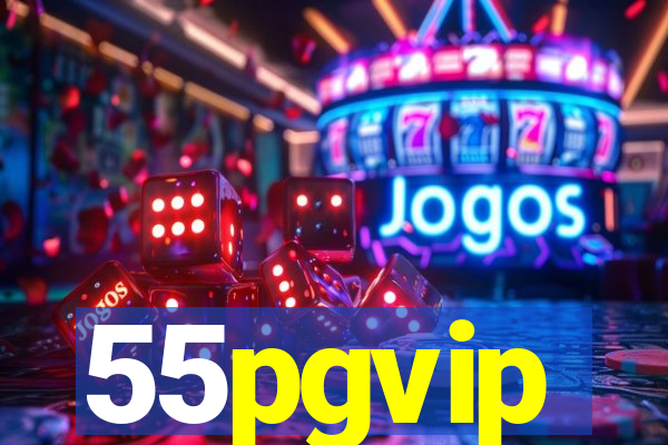 55pgvip