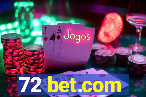 72 bet.com