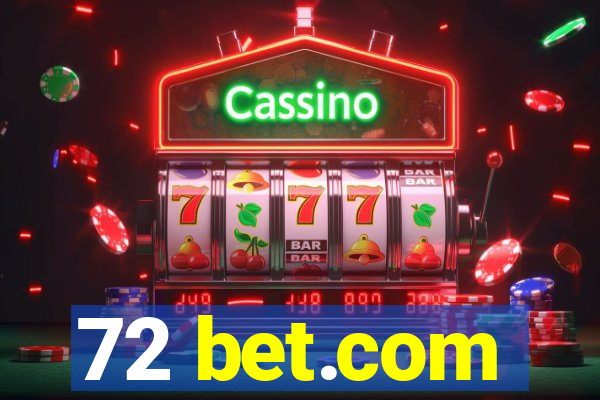 72 bet.com