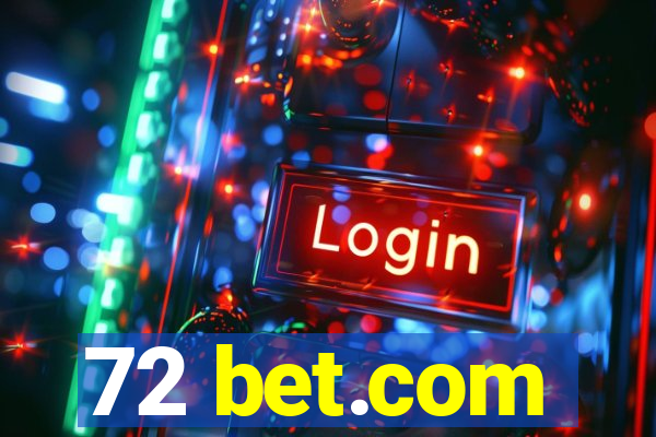 72 bet.com