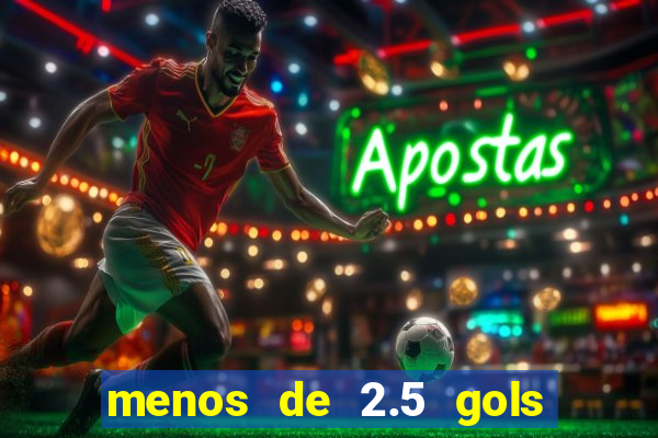 menos de 2.5 gols o que significa