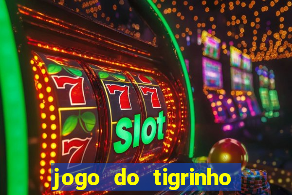 jogo do tigrinho teste gratis