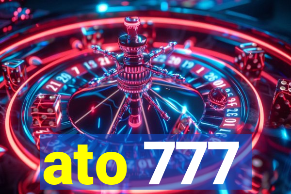 ato 777