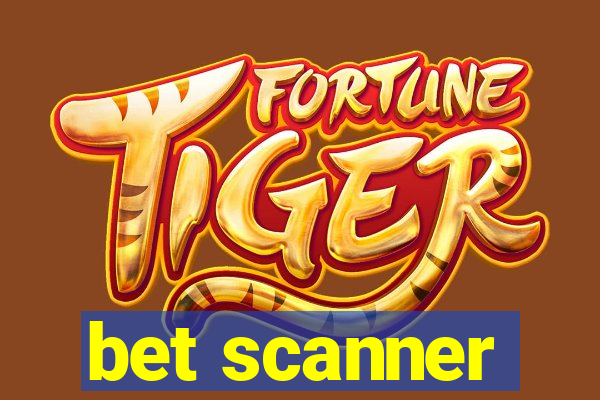 bet scanner