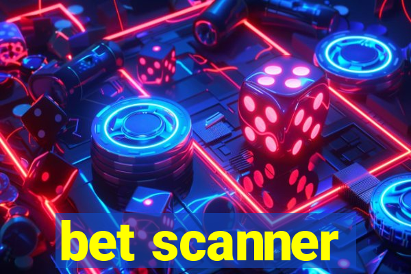 bet scanner