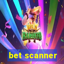 bet scanner