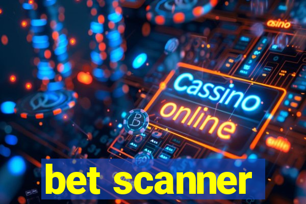 bet scanner