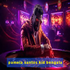 pamela santos kid bengala