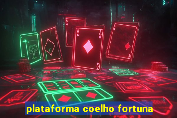 plataforma coelho fortuna