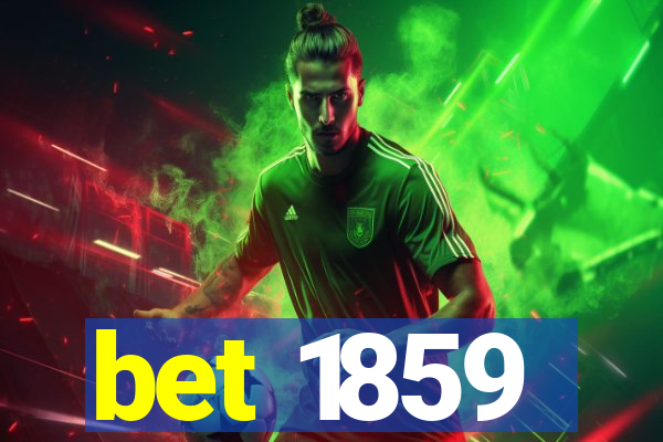 bet 1859