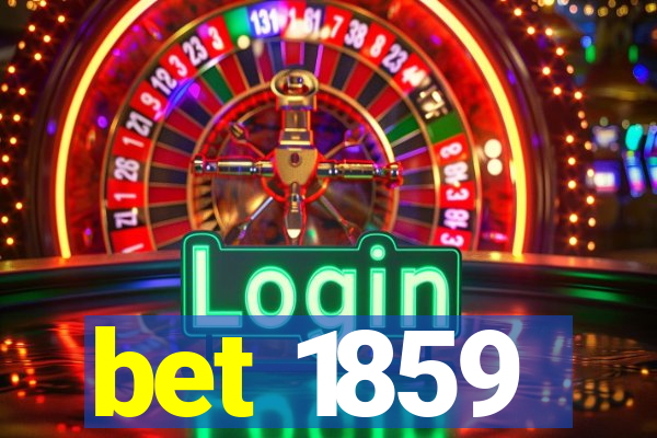 bet 1859