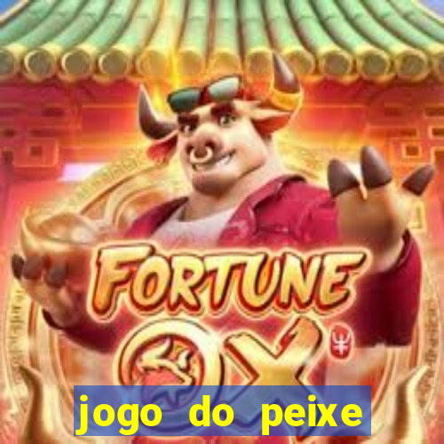 jogo do peixe ganhar dinheiro