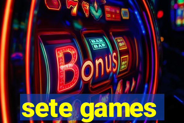 sete games