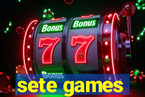 sete games