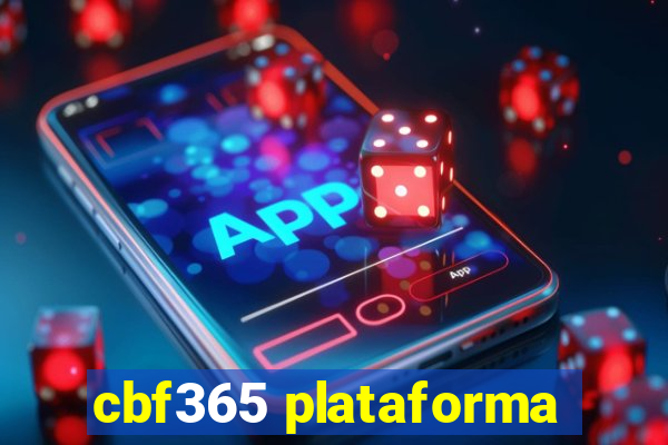 cbf365 plataforma