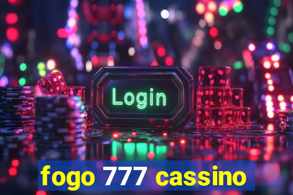 fogo 777 cassino