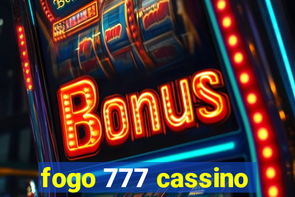 fogo 777 cassino