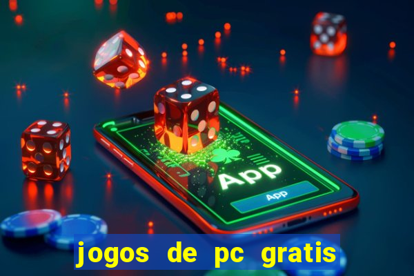 jogos de pc gratis para download