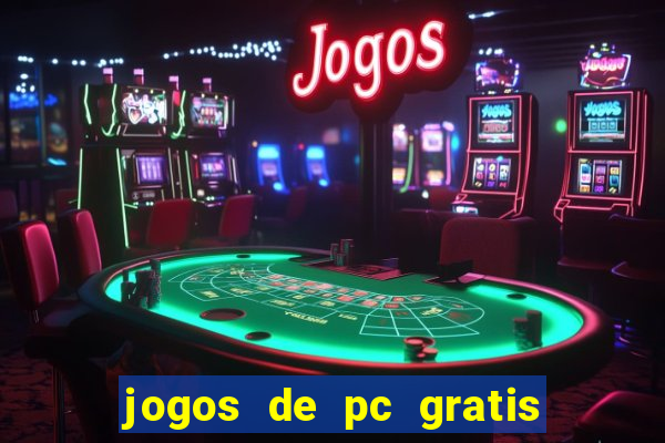 jogos de pc gratis para download