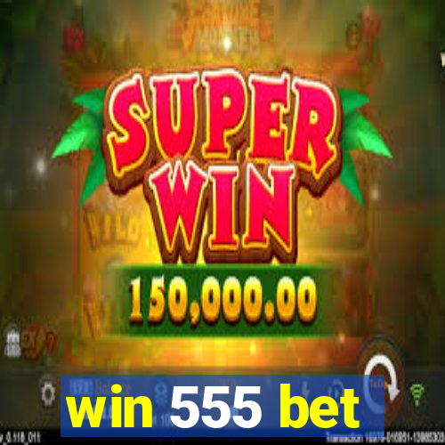 win 555 bet