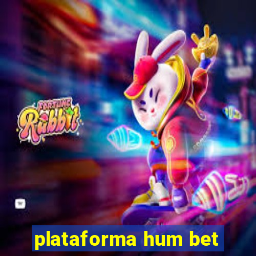 plataforma hum bet