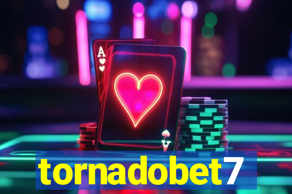 tornadobet7