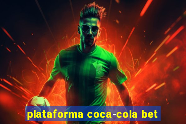 plataforma coca-cola bet