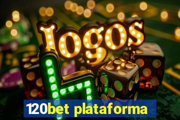 120bet plataforma