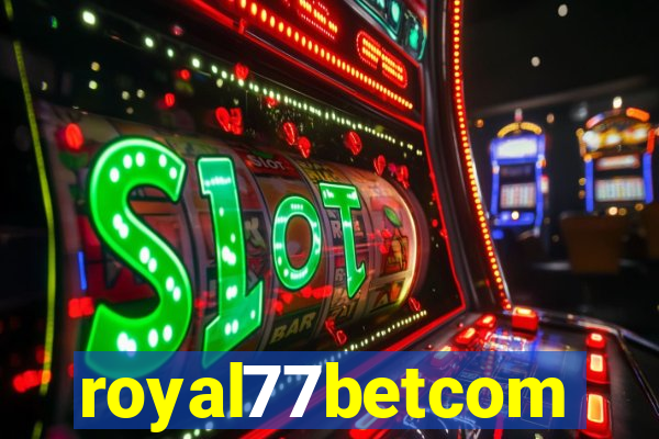 royal77betcom