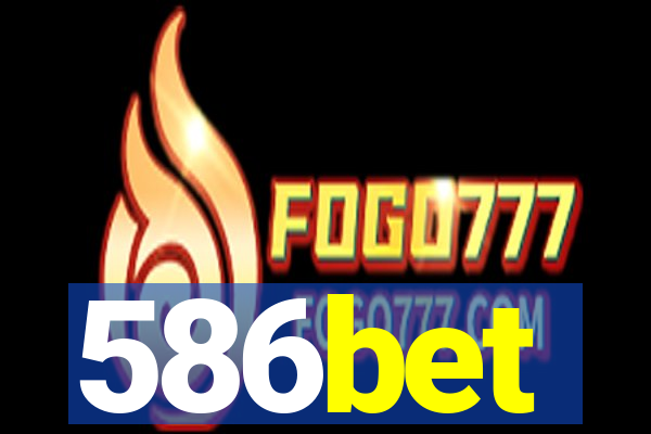 586bet