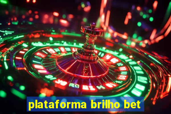 plataforma brilho bet