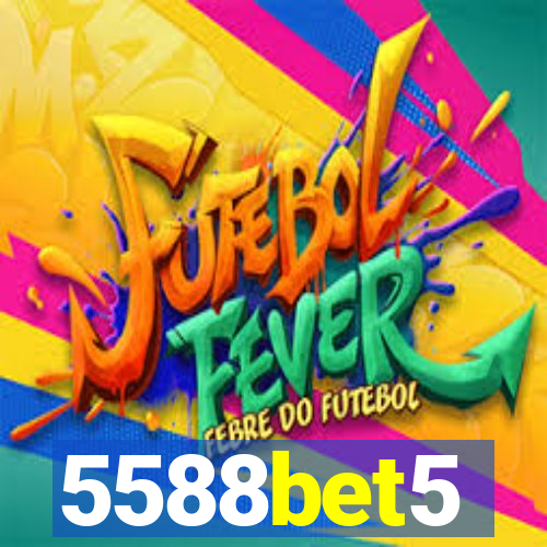 5588bet5