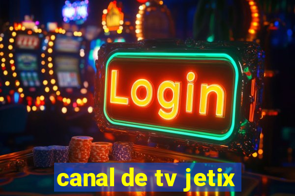 canal de tv jetix