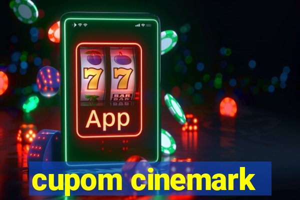 cupom cinemark