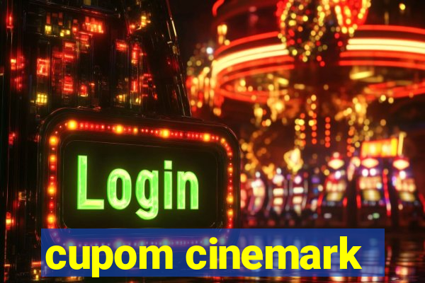 cupom cinemark