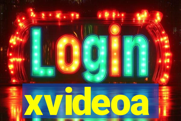 xvideoa