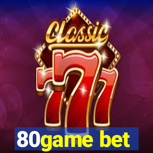 80game bet