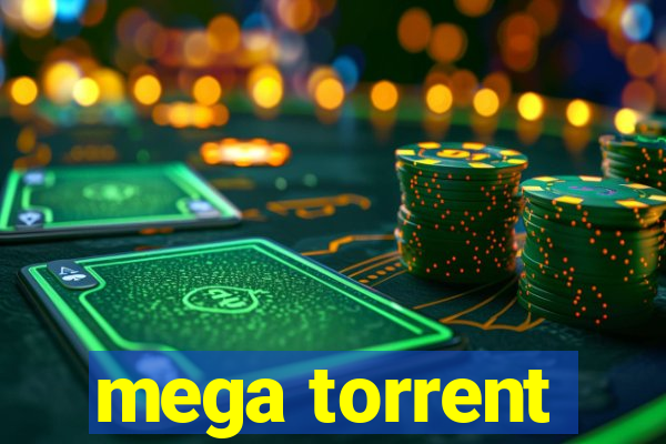 mega torrent