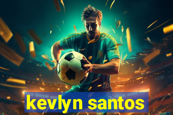 kevlyn santos