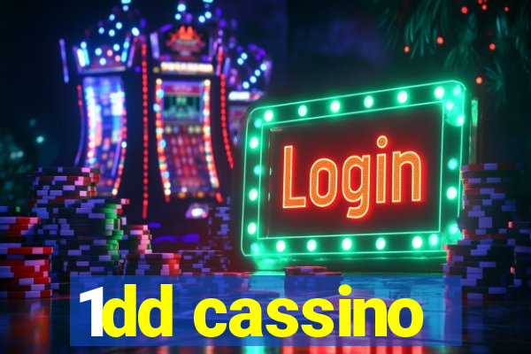 1dd cassino