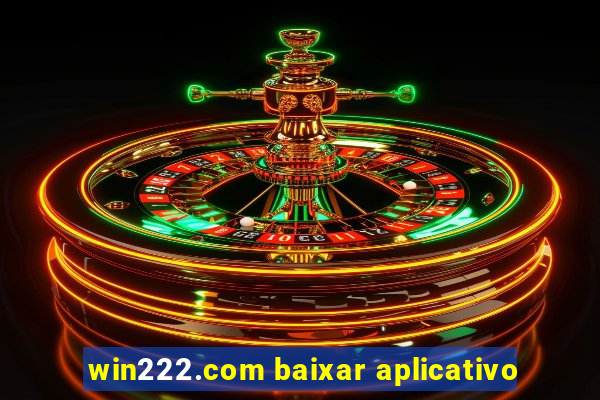 win222.com baixar aplicativo