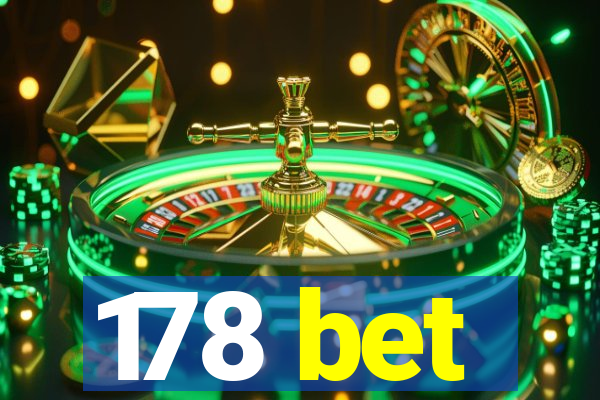 178 bet