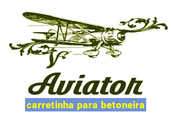 carretinha para betoneira