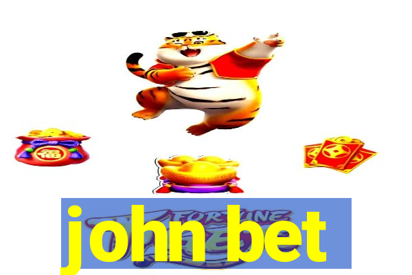 john bet