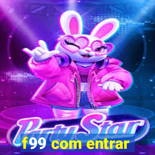 f99 com entrar