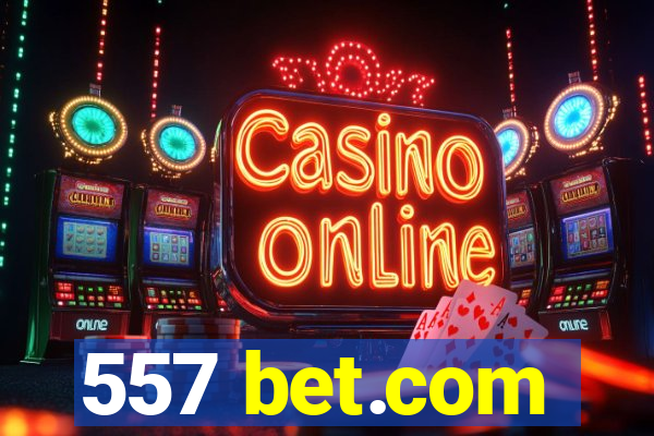 557 bet.com