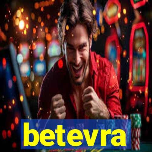 betevra