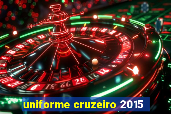 uniforme cruzeiro 2015