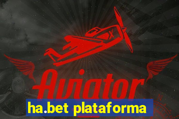 ha.bet plataforma